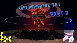THE MOST POWERFUL TNT IN MINECRAFT | PART 2 [TOP]