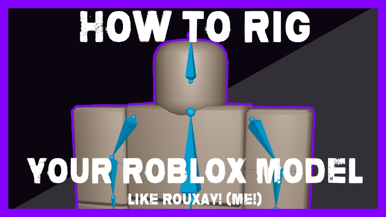 How To Rig Your Roblox Models! - YouTube