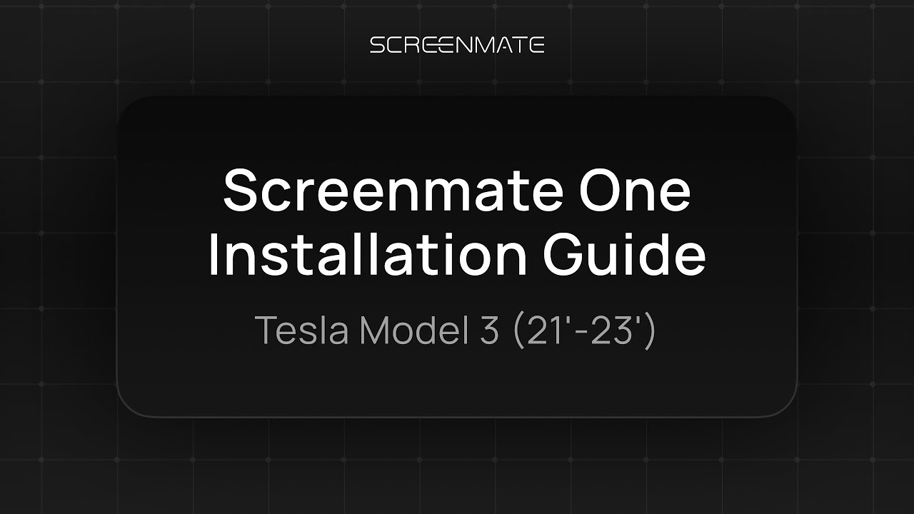 Screenmate ONE Installation Guide |  Tesla Model 3 ('21-23)