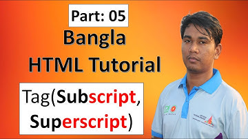Bangla HTML Tutorial 5: Important Tag(Subscript, Superscript) || Chapter 4 || Web Design & HTML