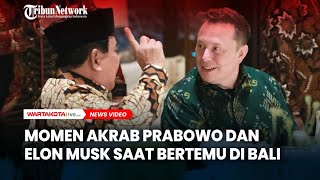 Momen Akrab Prabowo dan Elon Musk di Bali, Sempat Makan Malam Bareng