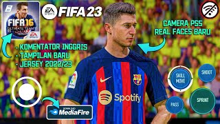 SERASA MAIN PS5! FIFA 23 Android Offline Mobile [Mod Fifa 16] Update Transfer Terbaru  & Real Faces