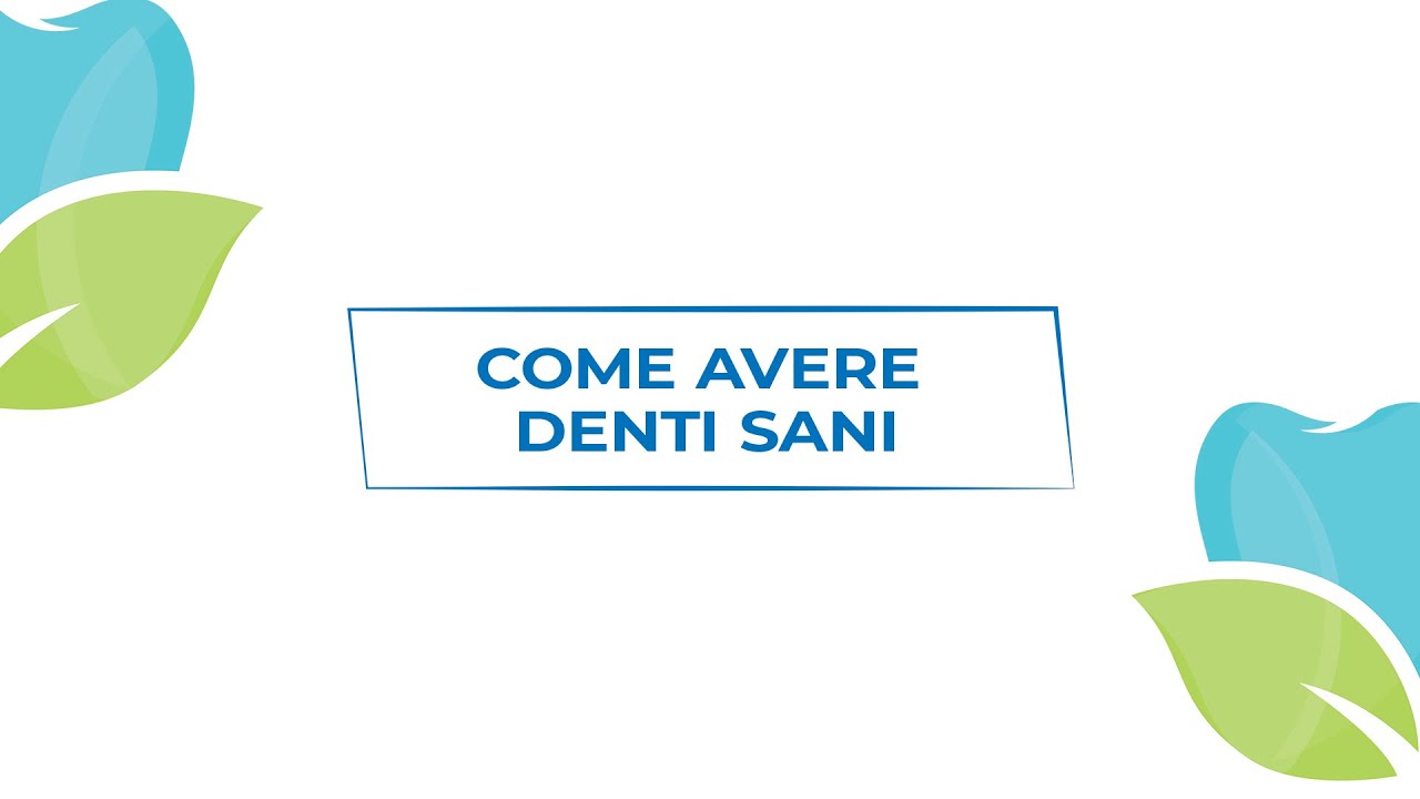 Come avere denti sani? | Studio dentistico Dott. Giovanni Piras