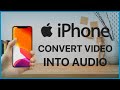 How to Convert Video to Audio in iPhone