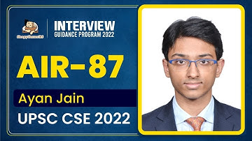 AIR - 87 Ayan Jain || UPSC CSE 2022 || Mock Interview