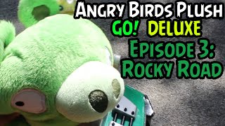 Angry Birds Go Plush Deluxe Episode 3: Rocky Road