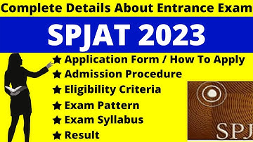 SPJAT 2023 Full Detail: Notification, Dates, Application, Syllabus, Pattern, Eligibility, Admit Card