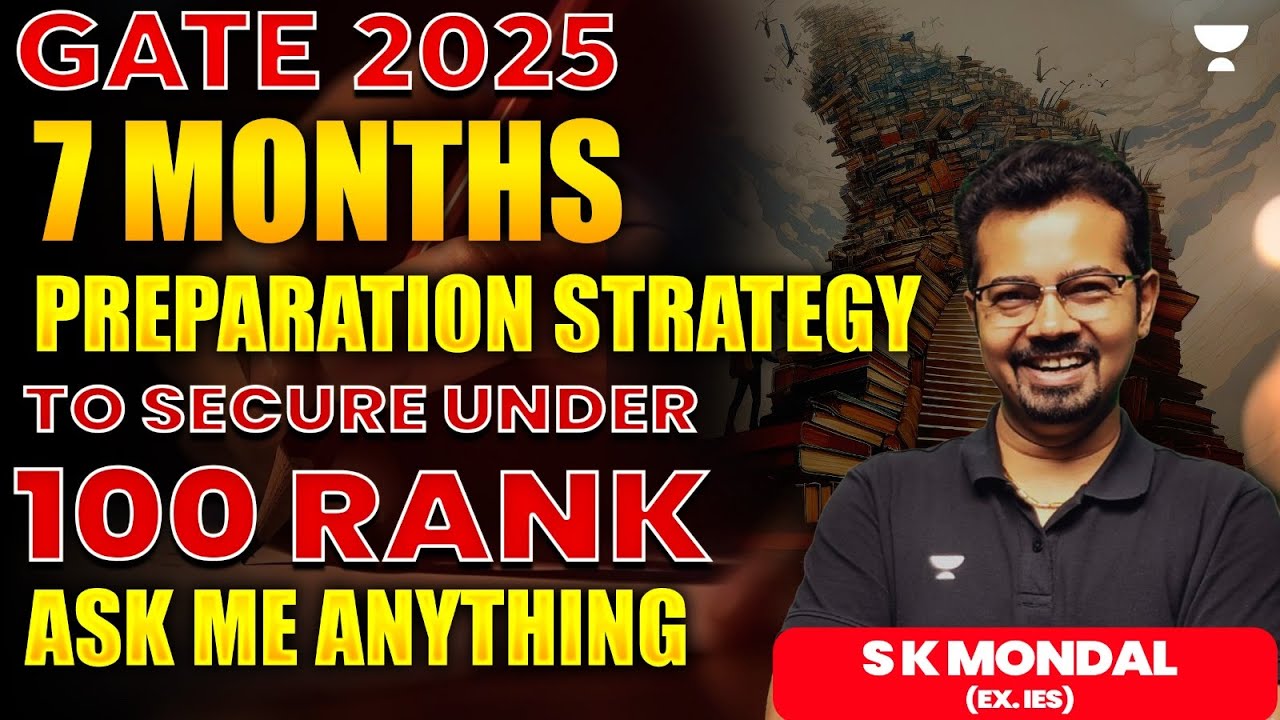 7 Months Preparation Strategy | How To Secure Under 100 Rank? | GATE ...