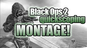 Black Ops 2 Sniper Montage | Quickscope Quad Feeds