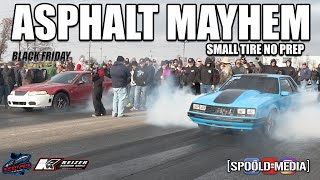 SMALL TIRE NO PREP MAYHEM ON THE ASPHALT!!!! BLACK FRIDAY 2023 AT US60 DRAGWAY