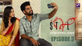 Stylchennai.com (Tamil Web Series) - Epi 3 with Subs | Sam Vishal | Akshaya | Sasi | Santhosh Balaji