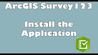 APHIS PPQ End User Tools Presents: ArcGIS Survey123 - Install the Application screenshot 5