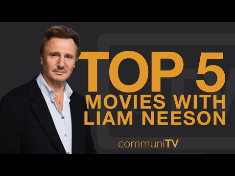 top-5:-liam-neeson-movies