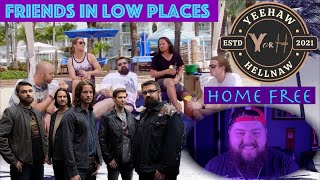 Yeehaw or Hellnaw: Friends in Low Places by Home Free