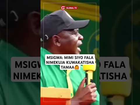 MCHUNGAJI MSIGWA MIMI SIYO FALA NIMEKUJA KUWAKATISHA TAMAA Globaltv Ccm Chadema Breaking 