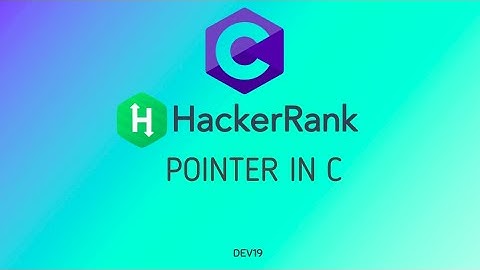 5 : Pointers in C | Hackerrank C Solutions ( Latest Video Link in Description )