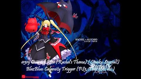 MistressZelda's List of Amazing VGM! #319 Queen of Rose (BlazBlue Calamity Trigger)