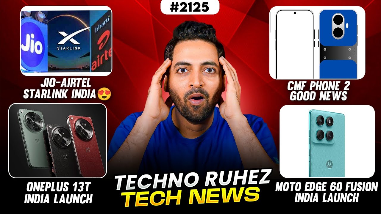 Jio-Airtel x Starlink India😍,CMF Phone 2 Good News,vivo X200 Ultra & Mini India😱,Oneplus 13TLaunch
