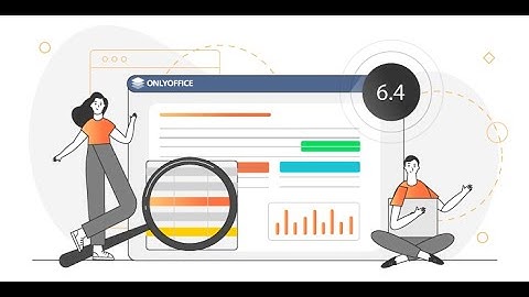 ONLYOFFICE Docs v6.4: What’s new? [WEBINAR]