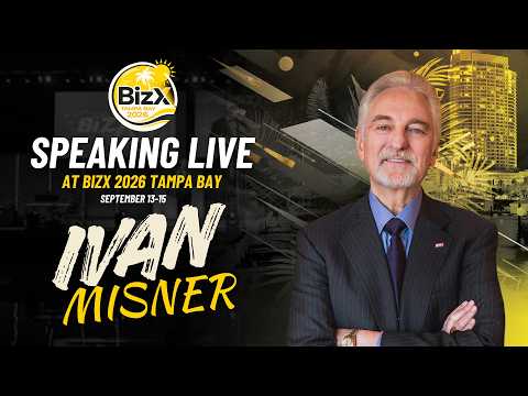 Speaking Live at BizX 2026 Tampa Bay: Ivan Misner