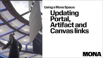 Using a Mona Space : Updating Portal, Artifact and Canvas links