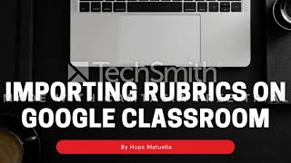 Google Classroom Import Rubric Tutorial