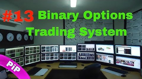 #13 Binary Options Trading System - Make $500 An Hour Trading Binary Options