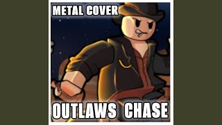 Outlaws Chase (Metal Cover)