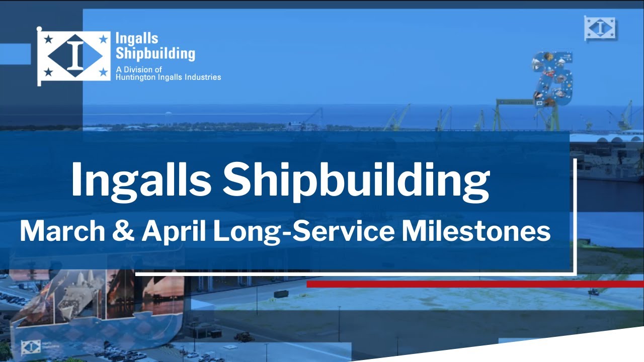 Ingalls Shipbuilding | March & April 2021 Long-Service Milestones