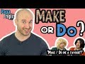 MAKE or DO? Learn English