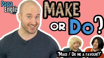 MAKE or DO? Learn English