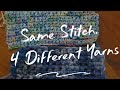 Exploring Single Crochet: 4 Yarns, 4 Completely Different Textures