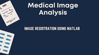Image Registration Using Matlab