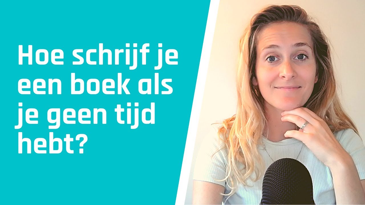 Hoe schrijf je een boek als je geen tijd hebt? - YouTube