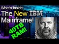 Why do mainframes still exist  whats inside one  40tb 200 cores ai and more