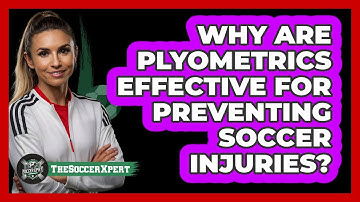 Why Are Plyometrics Effective For Preventing Soccer Injuries? - The Soccer Xpert