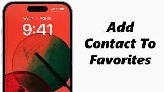 How To Add Favorite Contacts On iPhone screenshot 1