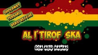 sholawat versi reggae || al i'tirof ska sebuah pengakuan