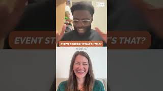 Event Stress? No..... #eventprofs #eventledgrowth