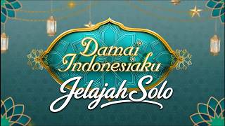 Download lagu LIVE STREAMING - Damai Indonesiaku Jelajah Solo, Minggu 12 Juli 2026