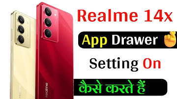 Realme 14x 5g app drawer setting on kaise kare | How to set app drawer setting on realme 14x 5g