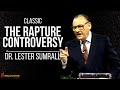 The Rapture Controversy - Dr. Lester Sumrall