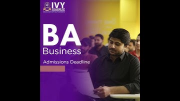 Admissions Open 2023 | BA Business | IVY College of Management Sciences