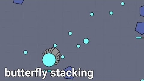 Arras.io - how does one butterfly stack? | Stacking for new players part 2
