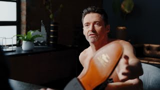 Hugh Jackman gets Comfortable