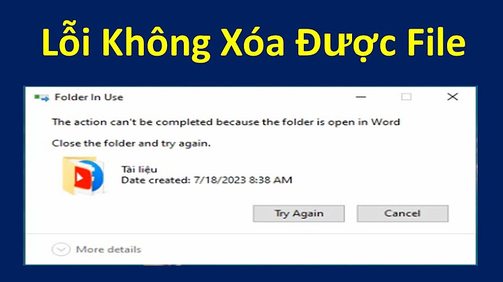 Sửa lỗi không xóa được file win 10