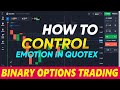 How To Control Emotion In QUOTEX Binary Options Trading - Premium Signals