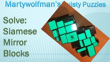 Solve: Siamese Mirror blocks