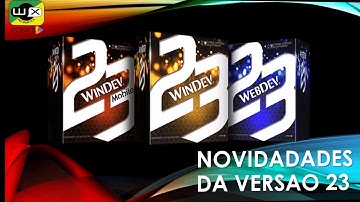 Novidades da versão 23 - Parte 2 - Bate papo - WX Informática Representante Windev