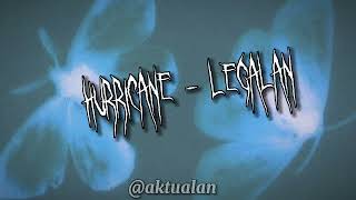 HURRICANE - LEGALAN sped up songs 💯💯